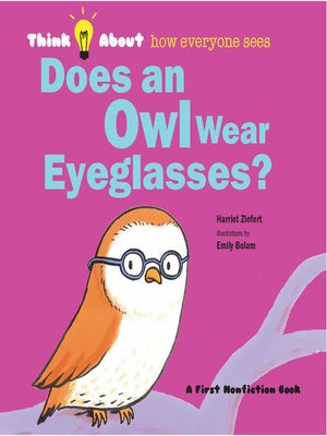 cover image of Does an Owl Wear Eyeglasses?